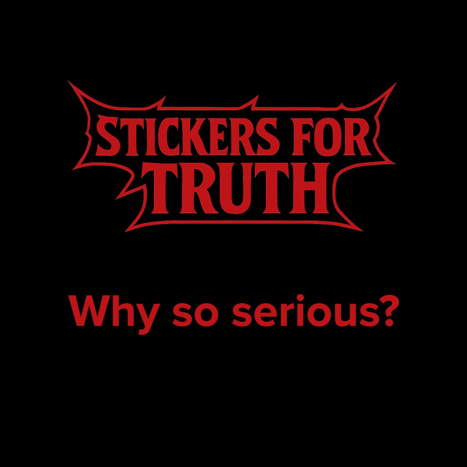 Why so serious?