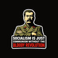 Socialism is just Communism Sticker
